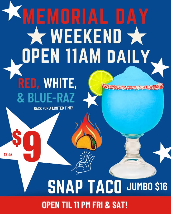 ❤️🤍💙 Memorial Day Weekend at Snap Taco 🇺🇸